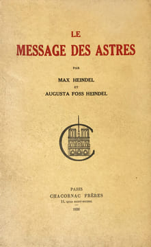 Message (Le) des Astres. Exposition ésotérique d'Astrologie natale et médicale, interprétation du thème astrologique et diagnostic des maladies. ...