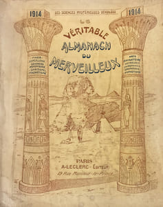 Véritable (Le) Almanach du Merveilleux. Les sciences mystérieuses dévoilées. 1914.