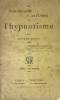 Voie (La) naturelle et l'Utilité de l'hypnotisme.. Denis (Astère) :