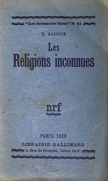 Religions (Les) inconnues.. Gascoin (E.) :