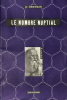Nombre (Le) nuptial.. Néroman (Maurice Rougié, dit Dom) :