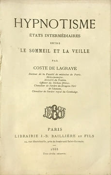 Hypnotisme, états intermédiaires entre le sommeil et la veille.. Coste de Lagrave (Dr, médecin major) :
