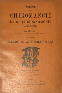 Abrégé de Chiromancie et de Chirognomonie appliquée par Mlle M..., seule élève et continuatrice de Desbarolles, d'après la méthode d'Ad. Desbarolles.