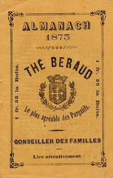 Almanach 1873. Thé Béraud, les plus agréables des purgatifs. Conseiller des familles.. [Thé Béraud]