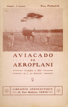 Aviacado ed Aeroplani. Tradukita en IDO da L. de Guesnet.. Painlevé (Paul) :
