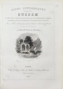 Alpes pittoresques. Description de la Suisse.
