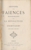 Histoire des faiences patriotiques sous la Révolution.. Champfleury (Jules Ferry dit) :