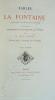 Fables de La Fontaine réimprimées sur l'édition de 1678-1694 et précédées de recherches sur les Fables de La Fontaine par Paul Lacroix. Portrait gravé ...