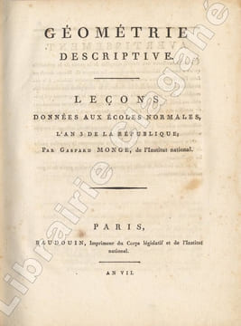 Géométrie descriptive. Leçons données aux Ecoles normales, l'an 3 de la République.. Monge (Gaspard ; 1746-1818) :