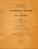 La Maladie mentale de Van Gogh. Thèse présentée et publiquement soutenue devant la Faculté de médecine de Montpellier, le 12 décembre 1950.. [Van ...