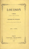 Louison, comédie en deux actes et en vers. Représentée au Théâtre Français, le 22 février 1849.. Musset (Alfred de) :