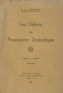 Les Délires de Possession Diabolique. Préface de Pr Riser.