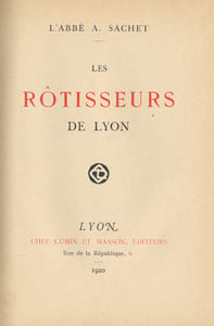 Les rôtisseurs de Lyon.