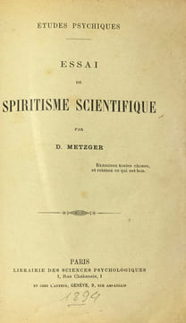 Etudes psychiques. Essai de spiritisme scientifique.. Metzger (Daniel) :