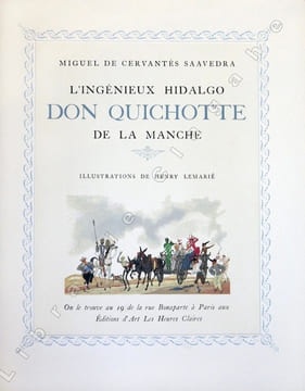 L'Ingénieux hidalgo don Quichotte de la Manche. Illustrations de Henry Lemarié.. Cervantes Saavedra (Miguel de) :