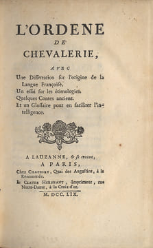 Ordene (L') de chevalerie, avec une dissertation sur l'origine de la langue française. Un essai sur les étimologies. Quelques contes anciens. Et un ...