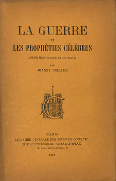La guerre et les prophéties célèbres. Etude historique et critique.. Bricaud (Joanny).