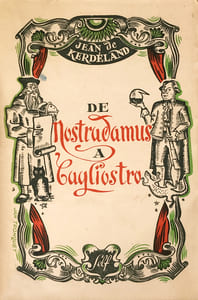 De Nostradamus à Cagliostro.