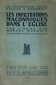 Infiltrations (Les) Maçonniques dans l'Eglise.