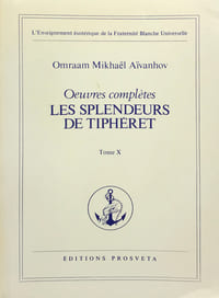 Oeuvres complètes : Les Splendeurs de Tipheret.