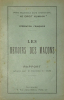 Les Devoirs des Maçons. Rapport adopté par le Couvent de 1926.. Ordre Maçonnique Mixte International "Le Droit Humain" Fédération Française :
