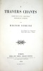 A travers chants. Etudes musicales, Adorations, Boutades et critiques.. Berlioz (Hector ; 1803-1869) :