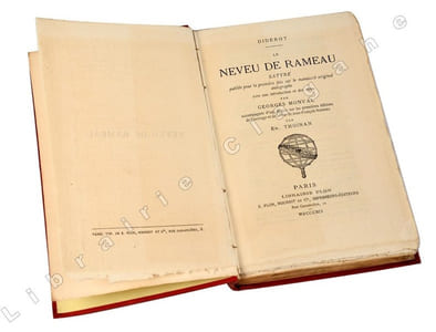Le Neveu de Rameau . Satyre publiée pour la première fois sur le manuscrit original autographe. Avec une introduction et des notes par Georges Monval. Accompagnés d’une Notice sur les premières éditions de l’ouvrage et de la Vie de Jean-François Rameau par Fr. Thoinan.
