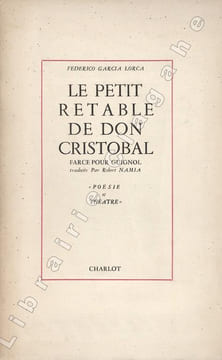 Le petit rétable de don Cristobal. Farce pour guignol, traduite par Robert Namia.. Garcia Lorca (Federico) :