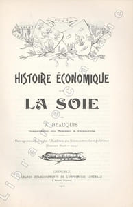 Histoire économique de la soie. 