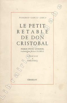 Le petit rétable de don Cristobal. Farce pour guignol, traduite par Robert Namia.. Garcia Lorca (Federico) :