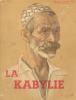 La Kabylie. Préface de Marcel Larnaude. Ouvrage orné de 16 hors-texte et de 17 cartes et itinéraires. Dessins de Mme Kleiss-Herzig - Photos de ...