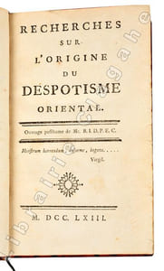 Recherches sur l’origine du despotisme oriental. Ouvrage posthume de Mr. B.I.D.P.E.C [Boulanger, Ingénieur Des Ponts et Chaussées].
