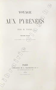 Voyage aux Pyrénées. Troisième édition, illustrée par Gustave Doré.
