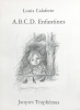 A.B.C.D. Enfantines. 14 poèmes de Louis Calaferte, dessins de Jacques Truphemus.. Artcurial 1438/80 [Truphemus] Calaferte (Louis) :