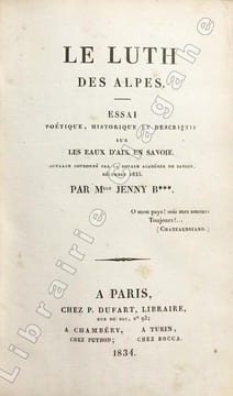 Le luth des Alpes. Essai poétique, historique et descriptif sur les eaux d'Aix en Savoie. . [Bernard] Mlle Jenny B*** : 