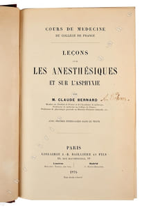 Leçon sur les anesthésiques et sur l’asphyxie. Avec figures intercalées dans le texte. Cours de médecine du Collège de France.