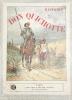 Histoire de Don Quichotte. Traduction de Florian. Edition illustrée de gravures en couleur d'après les dessins de Jules David, vignettes sur bois ...