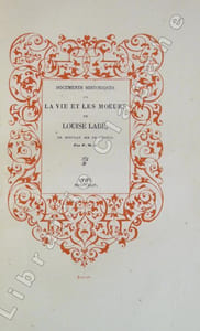Documents historiques sur la vie et les moeurs de Louise Labé, de nouveau mis en lumière. 