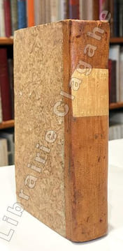 Des Jésuites par D'Alembert. Ouvrage précédé d'un précis des doctrines et de l'histoire de cette Société, et suivi de notes et éclaircissements par ...