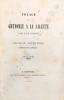Voyage de Grenoble à La Salette. Edition illustrée gravée par E. Dardelet.. Toytot (Jean Etienne de ; 18.. - 18..) : 