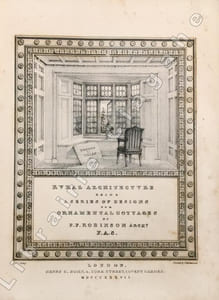 Rural architecture ; or a series of designs for ornemental cottages in ninety-six plates. The landscapes drawn on stone by J.D. Harding. Fourth edition, greatly improved.