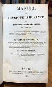 Manuel de physique amusante, ou nouvelles récréations physiques ; [...] Quatrième édition, revue, corrigée considérablement augmentée et ornée de planches. 