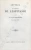 Lettres de Mademoiselle de Lespinasse avec une Notice biographique par Jules Janin.. Lespinasse (Mademoiselle Julie de ; Lyon 1732 - Paris 1776) :