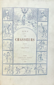 Les Chasseurs. Dessins de Crafty.. [Crafty] Gyp : 