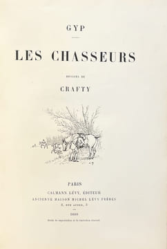 Les Chasseurs. Dessins de Crafty.. [Crafty] Gyp : 