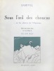 Sous l'oeil des choucas... ou les plaisirs de l'Alpinisme. Quatre-vingts dessins Alpins avec une Adresse de Guido Rey.. Samivel (Paul Gayet-Tancrède ; ...