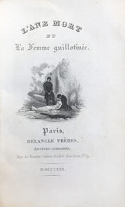 L'Ane mort et la femme guillotinée. Deuxième édition.