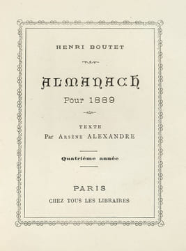 Almanach pour 1889, texte par Arsène Alexandre. Quatrième année.. [Almanach] Boutet (Henri) : 