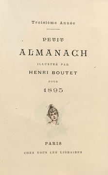 Petit Almanach, illustré par Henri Boutet pour 1895. Troisième année.. [Almanach] :