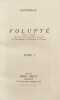 Volupté. Edition complète, augmentée d'un appendice contenant les témoignages et Jugements de l'Epoque.. Sainte-Beuve (Charles-Augustin ; 1804-1869) : ...